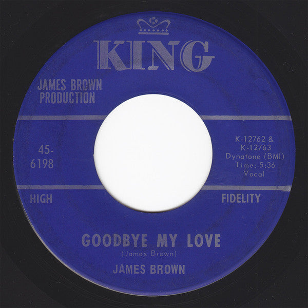 James Brown : Goodbye My Love (7", Single, Ind)