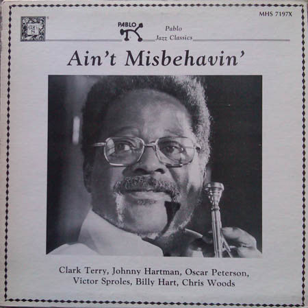 Clark Terry, Johnny Hartman, Oscar Peterson, Victor Sproles, Billy Hart, Chris Woods : Ain't Misbehavin' (LP, Album, RE)
