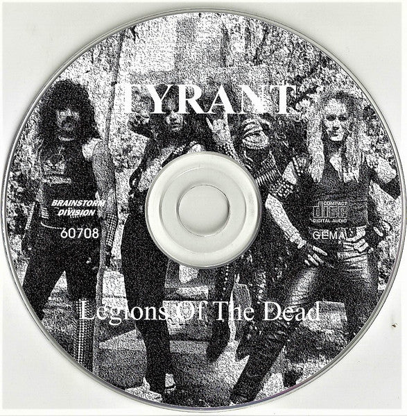 Tyrant (8) : Legions Of The Dead (CD, Album, RE)