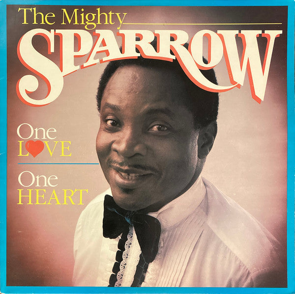Mighty Sparrow : One Love One Heart (LP, Album)