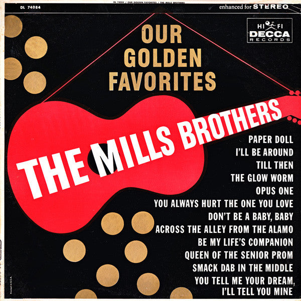 The Mills Brothers : Our Golden Favorites (LP, Comp)