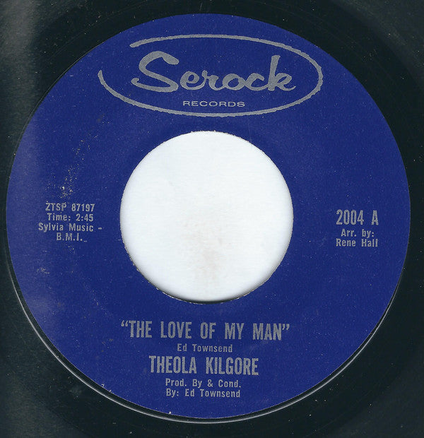 Theola Kilgore : The Love Of My Man (7", Single, Styrene, Ter)