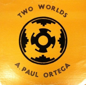 A. Paul Ortega : Two Worlds (LP)