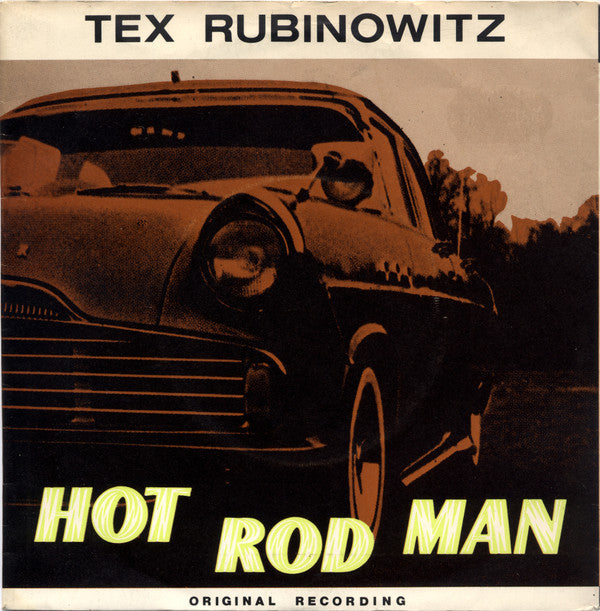 Tex Rubinowitz (2) : Hot Rod Man  (7", Single)