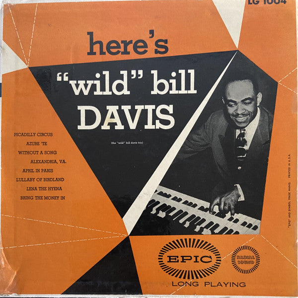 Wild Bill Davis : Here's "Wild" Bill Davis (10")