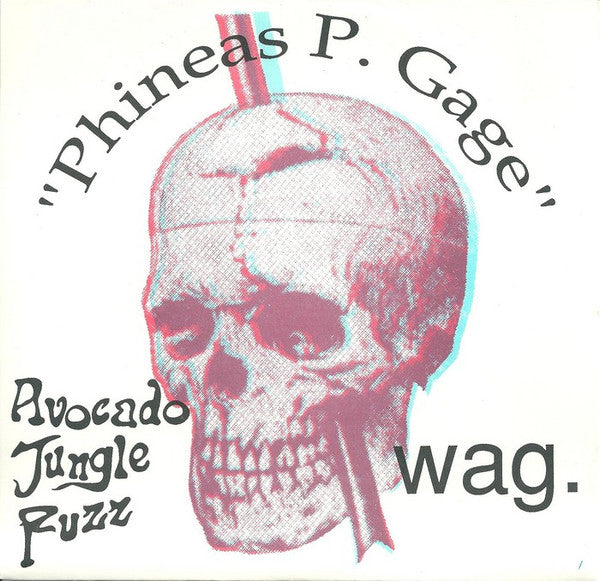 Avocado Jungle Fuzz / Wag. : Phineas P. Gage (7", EP)