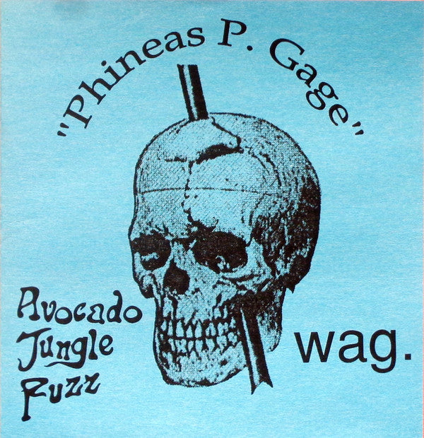 Avocado Jungle Fuzz / Wag. : Phineas P. Gage (7", EP)