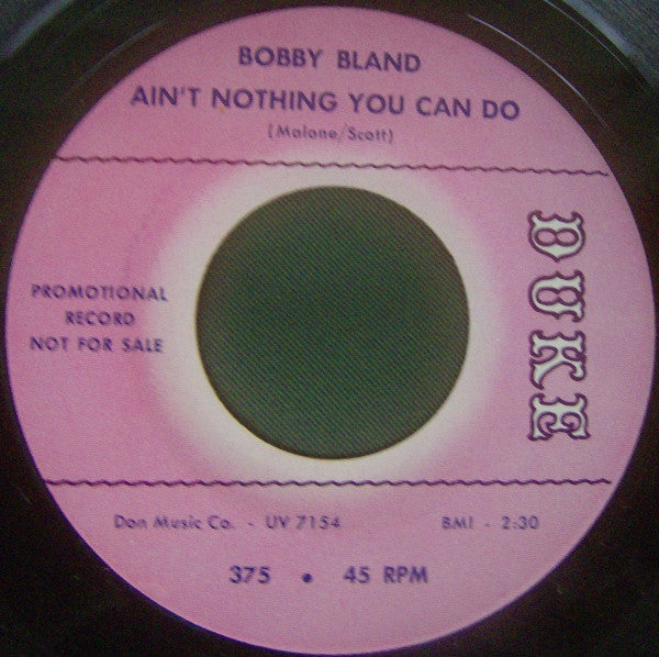 Bobby Bland : Ain’t Nothing You Can Do / Honey Child (7", Promo)