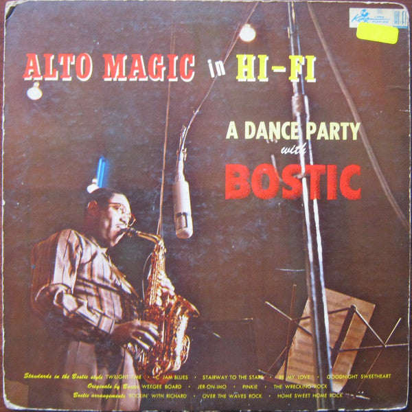 Earl Bostic : Alto Magic In Hi-Fi A Dance Party With Bostic (LP, Album, Mono)
