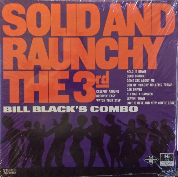 Bill Black's Combo : Solid And Raunchy The 3rd (LP, Album, Mon)