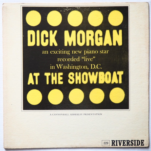 Dick Morgan (3) : Dick Morgan At The Showboat (LP, Album, Mono)