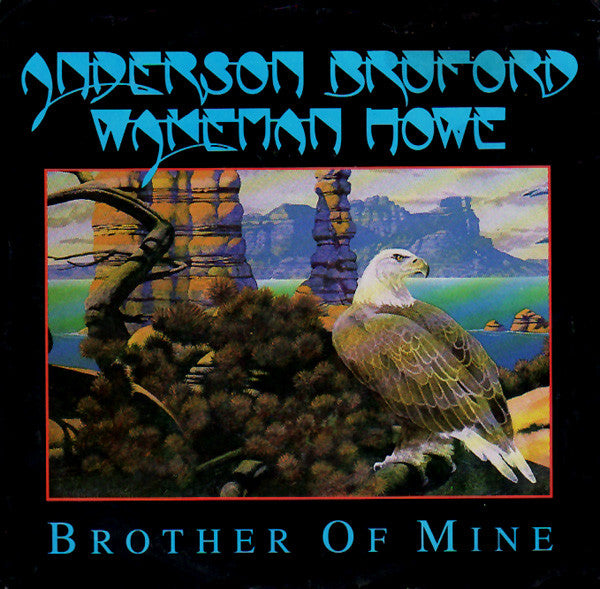 Anderson Bruford Wakeman Howe : Brother Of Mine (7", Single)