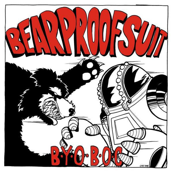 Bear Proof Suit : B.Y.O.B.O.C. (LP, Album)
