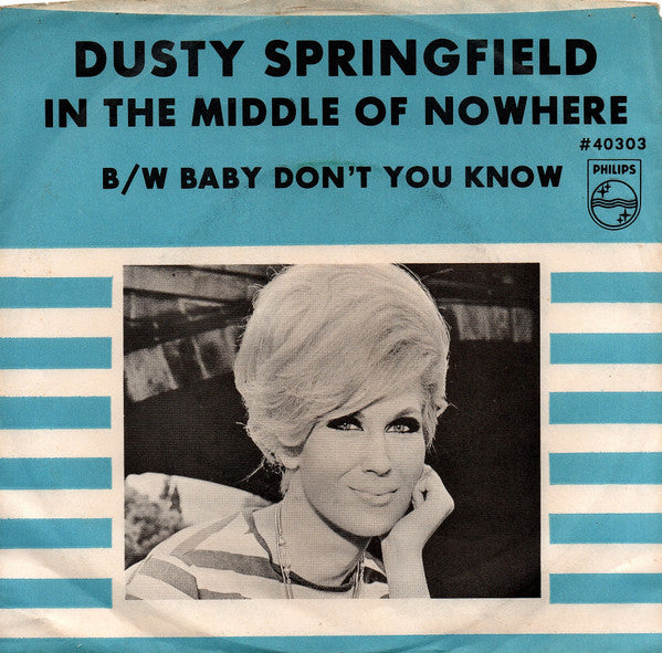 Dusty Springfield : In The Middle Of Nowhere (7", Single)