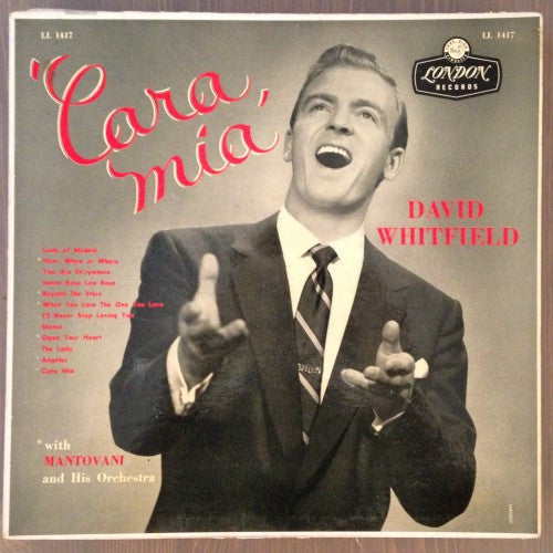 David Whitfield With Mantovani And His Orchestra And The Roland Shaw Orchestra : Cara Mia (LP, Album, Mono)
