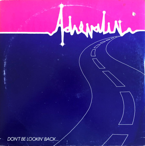 Adrenalin (10) : Don't Be Lookin' Back (LP)