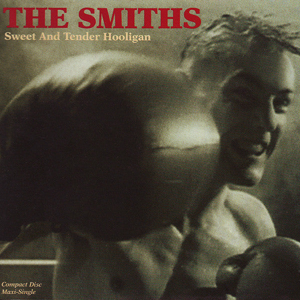 The Smiths : Sweet And Tender Hooligan (CD, Maxi, RP, FLP)