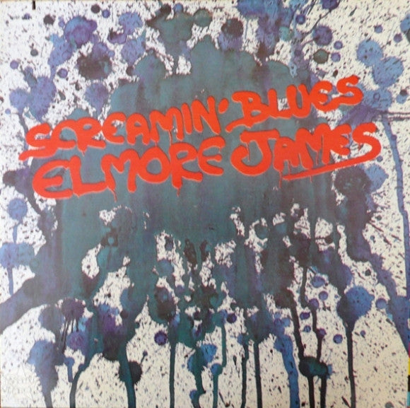 Elmore James : Screamin' Blues (LP, Comp)
