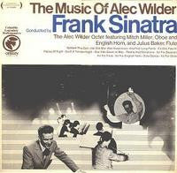 Frank Sinatra / The Alec Wilder Octet : The Music Of Alec Wilder Conducted By Frank Sinatra (LP, Comp, RE)