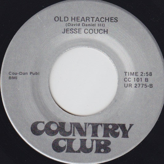 Jesse Couch : All Of The Reasons / Old Heartaches (7")
