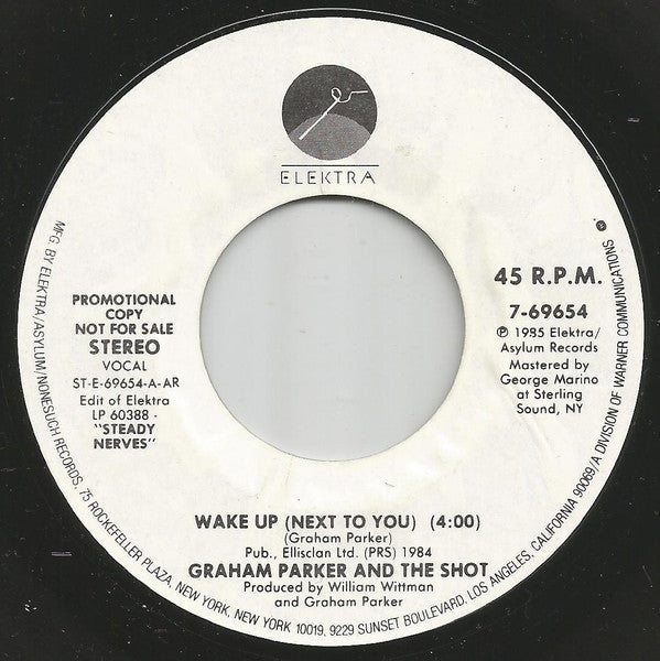 Graham Parker And The Shot : Wake Up (Next To You) (7", Single, Promo, AR)