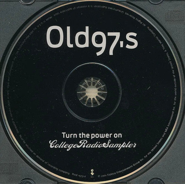 Old 97's : Turn The Power On College Sampler (CD, EP, Ltd, Promo, Smplr)