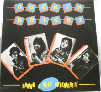 The Rockin' Bricks : Having A Wild Weeknight (12", EP)