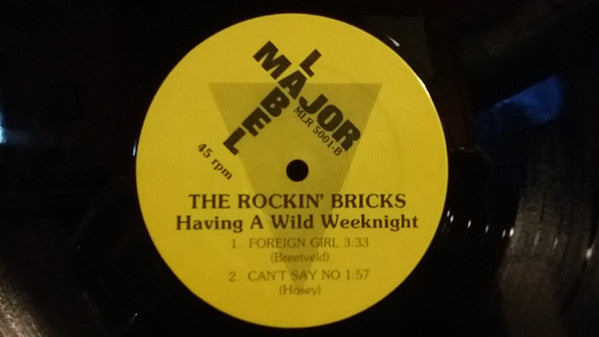 The Rockin' Bricks : Having A Wild Weeknight (12", EP)