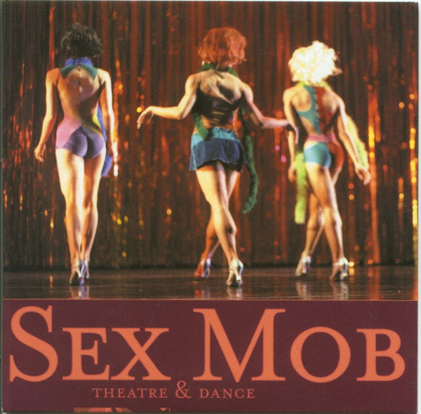 Sex Mob : Theatre & Dance (CD, Album)