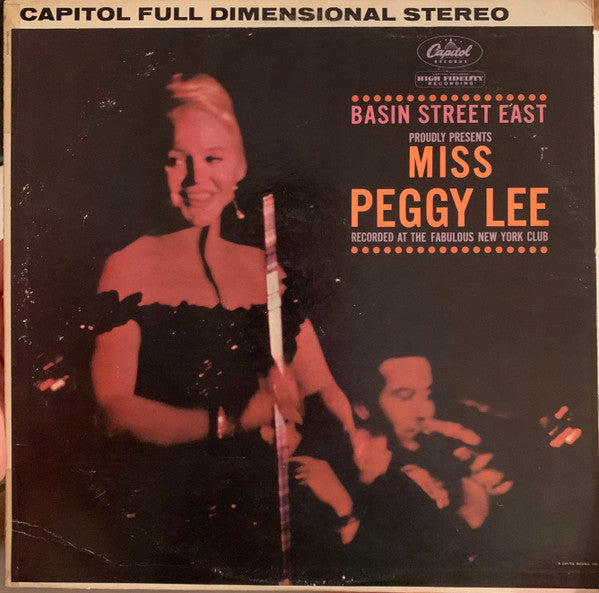 Miss Peggy Lee* : Basin Street East Proudly Presents Miss Peggy Lee Recorded At The Fabulous New York Club (LP, Album, RE, Scr)