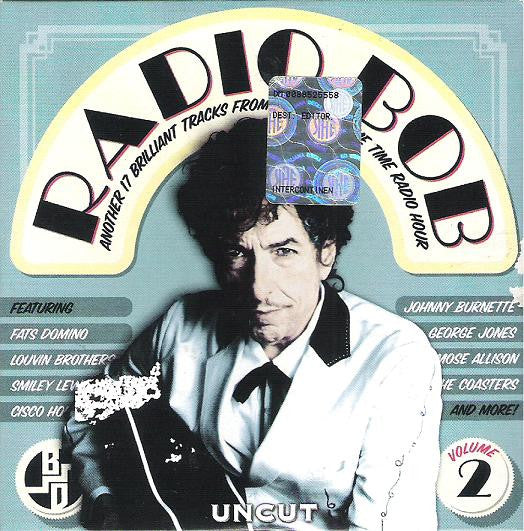 Various : Radio Bob Volume 2 (Another 17 Brilliant Tracks From Dylan's Theme Time Radio Hour) (CD, Comp, Car)