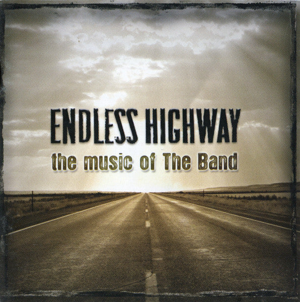 Various : Endless Highway - The Music Of The Band (CD, Comp)
