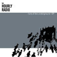 The Hourly Radio : Lure Of The Underground (CD, Maxi)