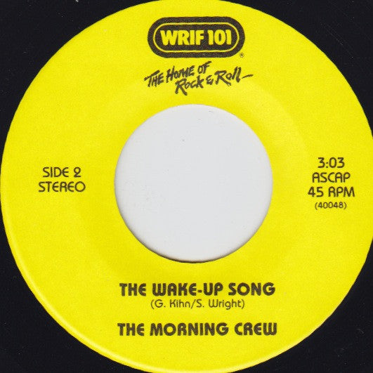 The Morning Crew : 96 Beers/Catch A Good High / The Wake-Up Song (7")