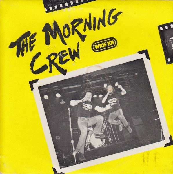 The Morning Crew : 96 Beers/Catch A Good High / The Wake-Up Song (7")