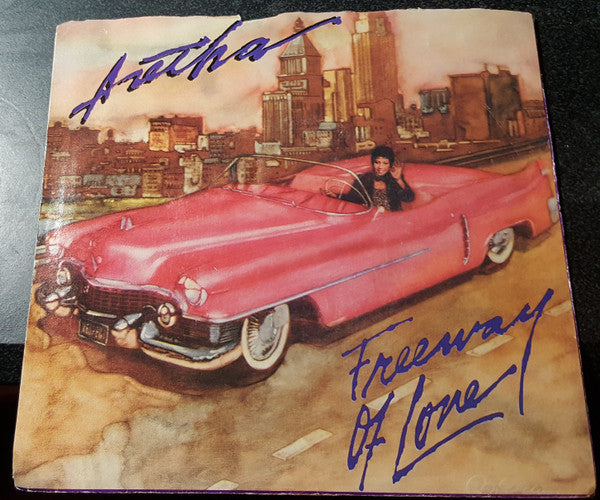 Aretha Franklin : Freeway Of Love (7")