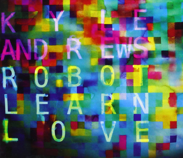 Kyle Andrews : Robot Learn Love (CD, Album, Promo)
