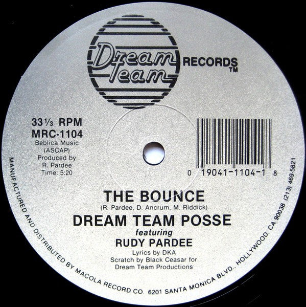Dream Team Posse Featuring Rudy Pardee : The Bounce (12")