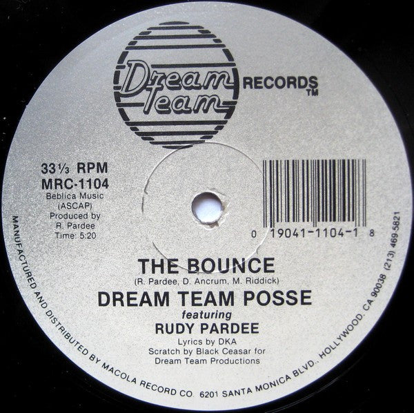 Dream Team Posse Featuring Rudy Pardee : The Bounce (12")
