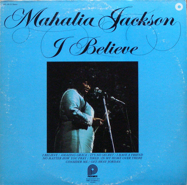 Mahalia Jackson : I Believe (LP, Comp, RE)