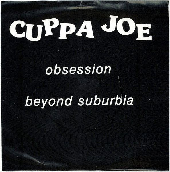 Cuppa Joe (2) : Obsession / Beyond Suburbia (7", Single)
