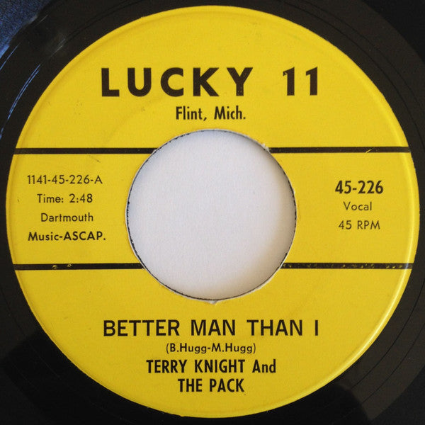 Terry Knight & The Pack : Better Man Than I (7", Single)