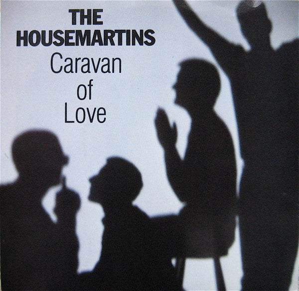 The Housemartins : Caravan Of Love (7", Single, SP )