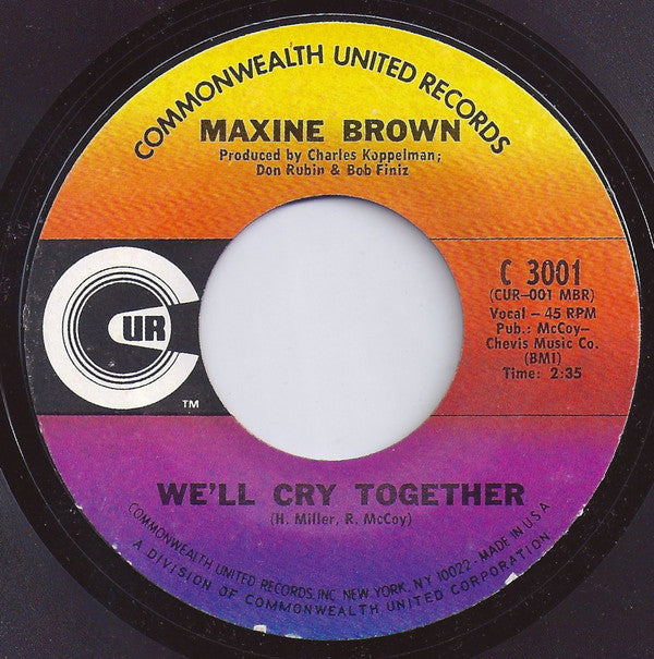 Maxine Brown : We'll Cry Together / Darling, Be Home Soon (7", Single, Styrene, Pit)
