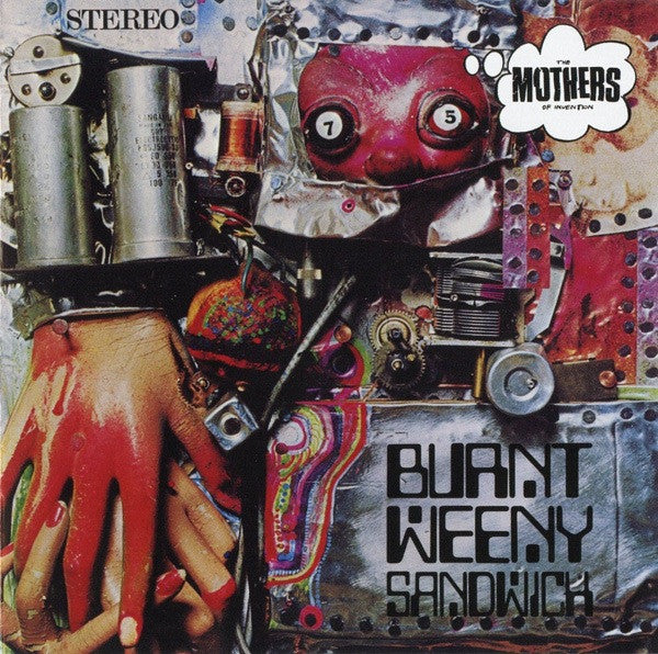 FZ* / Mothers Of Invention* : Burnt Weeny Sandwich (CD, Album, RE, RM)