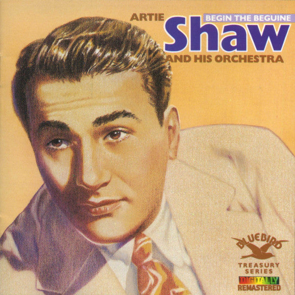 Artie Shaw and His Orchestra : Begin The Beguine (CD, Comp, RM)