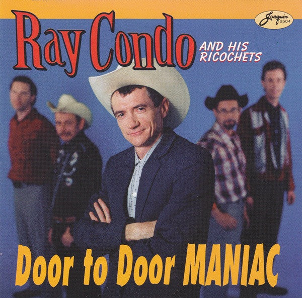 Ray Condo And His Ricochets : Door To Door Maniac (CD, Album)