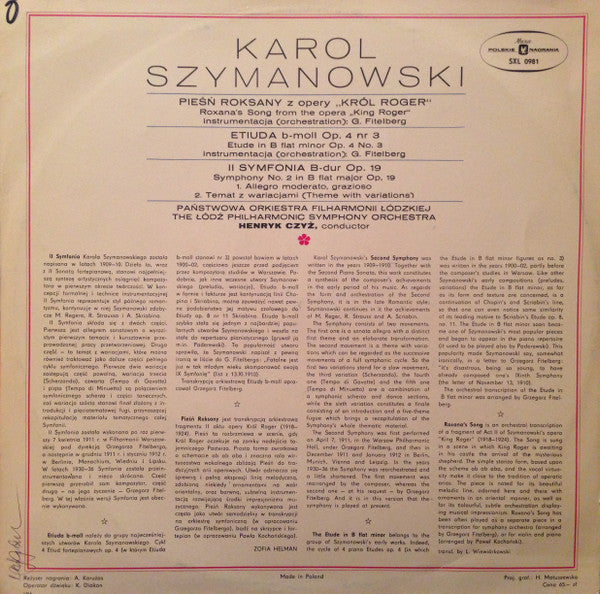 Karol Szymanowski - Orkiestra Symfoniczna Państwowej Filharmonii W Łodzi, Henryk Czyż : Symphony No. 2 In B Flat Major, Op. 19 / Roxanna's Song From Opera „King Roger” / Etude In B Flat Minor Op. 4 No. 3 (LP)