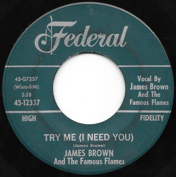 James Brown And The Famous Flames* : Try Me (I Need You) / Tell Me What I Did Wrong (7")