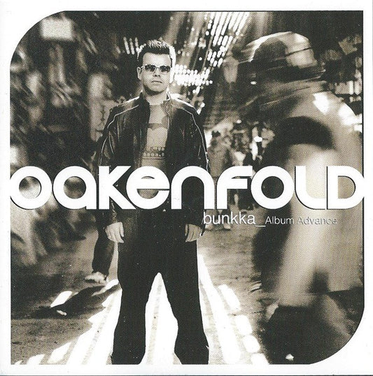 Oakenfold* : Bunkka (CD, Advance, Album, Promo)
